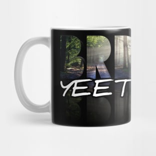 BRB Yeet Mug